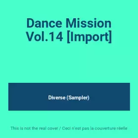 Couverture du produit · Dance Mission Vol.14 [Import]
