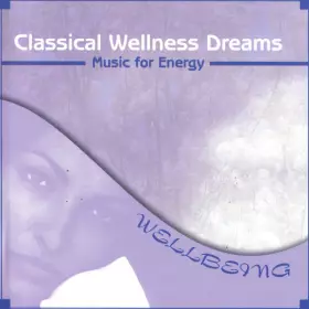 Couverture du produit · Classical Wellness Dreams