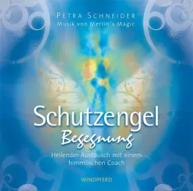 Couverture du produit · Schutzengel-Begegnungen: Heilender Austausch mit einem himmlischen Coach