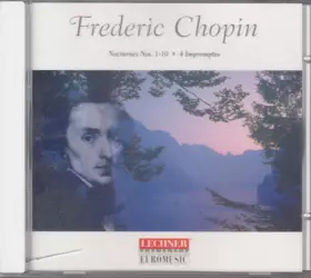 Couverture du produit · Nocturnes Nos. 1-10 / 4 Impromptus