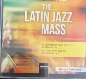 Couverture du produit · The Latin Jazz Mass