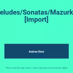 Couverture du produit · Preludes/Sonatas/Mazurkas [Import]