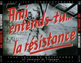 Couverture du produit · Ami, Entends-Tu... La Résistance