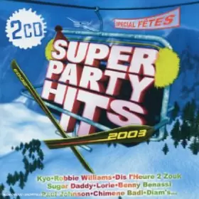 Couverture du produit · Super Party Hits 2003