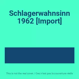 Couverture du produit · Schlagerwahnsinn 1962 [Import]