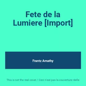Couverture du produit · Fete de la Lumiere [Import]