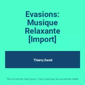 Couverture du produit · Evasions: Musique Relaxante [Import]
