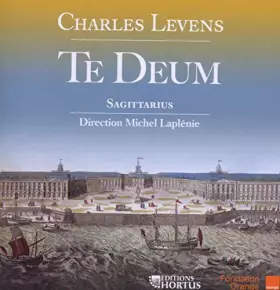 Couverture du produit · Levens : Te Deum - Deus noster refugium