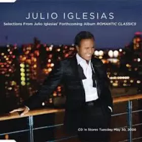 Couverture du produit · Selections From Julio Iglesias' Forthcoming Album Romantic Classics