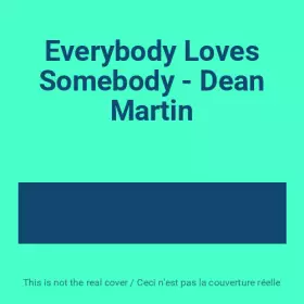 Couverture du produit · Everybody Loves Somebody - Dean Martin