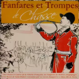 Couverture du produit · Fanfares Et Trompes De Chasse