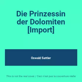 Couverture du produit · Die Prinzessin der Dolomiten [Import]