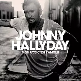 Couverture du produit · Mon pays c'est l'amour (édition collector)