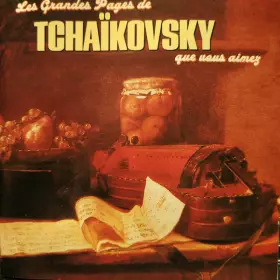 Couverture du produit · Les Grandes Pages De Tchaikovsky Que Vous Aimez