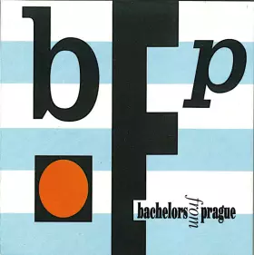 Couverture du produit · Bachelors From Prague