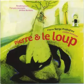 Couverture du produit · Pierre & Le Loup (Conte Musical)