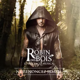 Couverture du produit · Le Spectacle Musical: Ne Renoncez Jamais