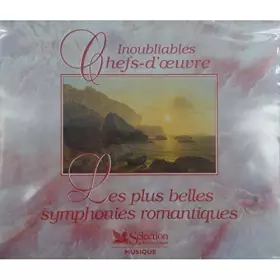 Couverture du produit · Inoubliables chefs-d'oeuvre - Plus belles symphonies romantiques 2000 Reader's digest