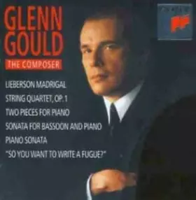 Couverture du produit · Glenn Gould : The Compoer