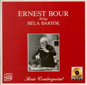Couverture du produit · Ernest Bour Dirige Béla Bartók