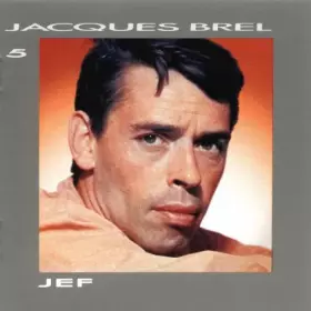 Couverture du produit · Jacques Brel Vol. 5 - Jef