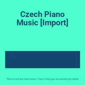 Couverture du produit · Czech Piano Music [Import]