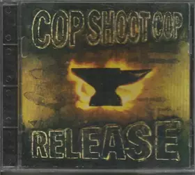 Couverture du produit · COP SHOOT COP - RELEASE
