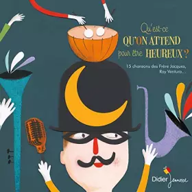 Couverture du produit · Qu'est-Ce Qu'on Attend pour Être Heureux
