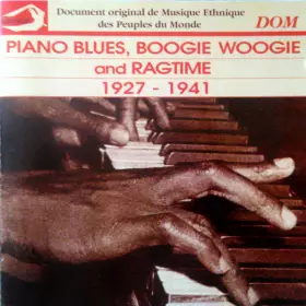 Couverture du produit · Piano Blues, Boogie Woogie and Ragtime 1927-1941