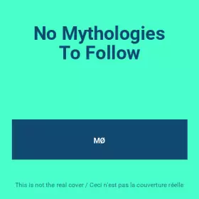 Couverture du produit · No Mythologies To Follow