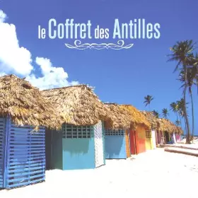 Couverture du produit · Le Coffret des Antilles [Import]