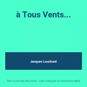 Couverture du produit · à Tous Vents...