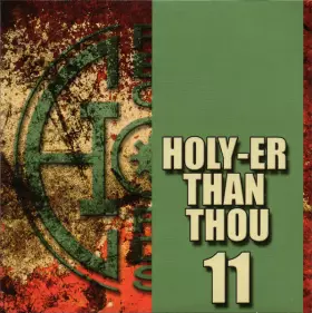 Couverture du produit · Holy-er Than Thou 11