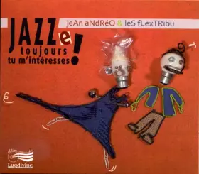 Couverture du produit · Jazze Toujours Tu M'Interesses