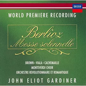 Couverture du produit · Berlioz: Messe Solennelle by John Eliot Gardiner
