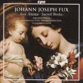 Couverture du produit · Fux : Lux Æterna, Sacred Works