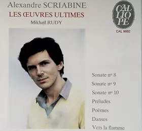 Couverture du produit · Scriabine: Les oeuvres ultimes