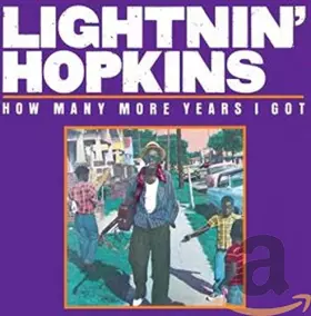 Couverture du produit · How Many More Years I Got [Import]