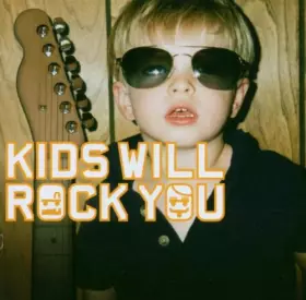 Couverture du produit · Kids Will Rock You