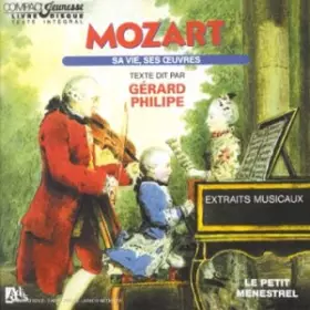 Couverture du produit · Mozart : Sa vie, ses Oeuvres, raconté par Gérard Philippe