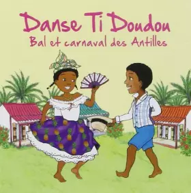 Couverture du produit · Danse Ti Doudou [Import]