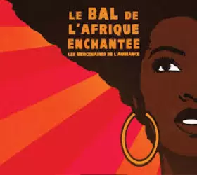 Couverture du produit · Le Bal De L'Afrique Enchantée