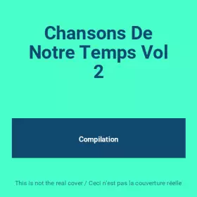 Couverture du produit · Chansons De Notre Temps Vol 2