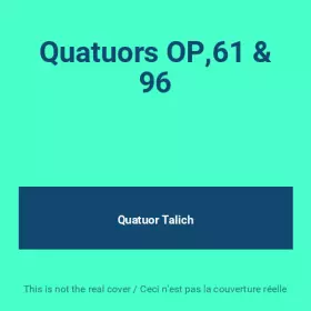 Couverture du produit · Quatuors OP,61 & 96