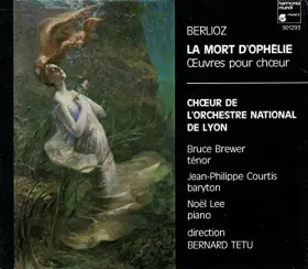 Couverture du produit · Mort D'ophelie/Choral Works