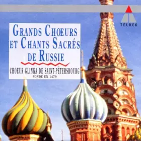 Couverture du produit · Grands Choeurs et Chants Sacrés de Russie