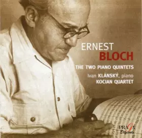 Couverture du produit · Bloch : Quintettes avec piano