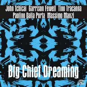 Couverture du produit · Big Chief Dreaming [Import]
