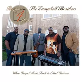 Couverture du produit · Campbell Brothers/Beyond The 4 Walls
