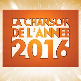 Couverture du produit · La Chanson de l'Année 2016 (Coffret 4 CD)